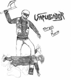 Vapuleador : Thrash o Muerte Vapuleador : Thrash o Muerte